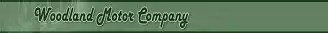 Woodland Motor Company