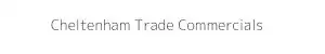Cheltenham Trade Commercials