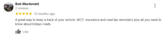 "A great way to keep a track of your vehicle. MOT, Insurance and road tax reminders plus all you need to know about todays roads."